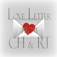 Love Letter from CH & RT / 敦賀蓮・久遠ヒズリ より